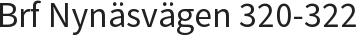 Brf Nynäsvägen 320-322